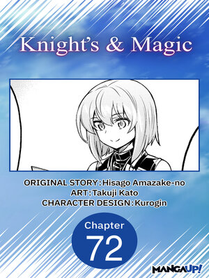 cover image of Knight's & Magic, Chapter 72